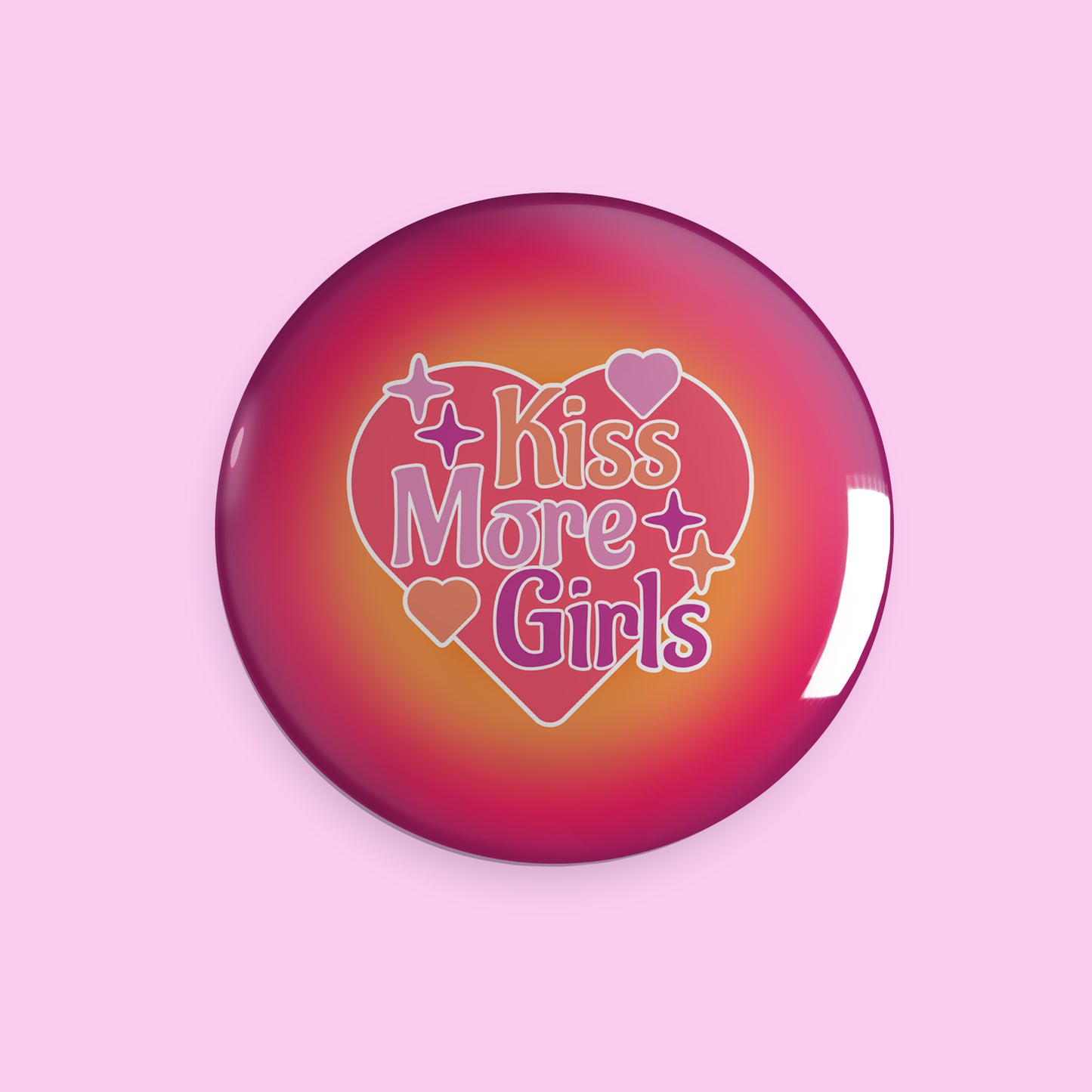 Kiss More Girls 3” Button