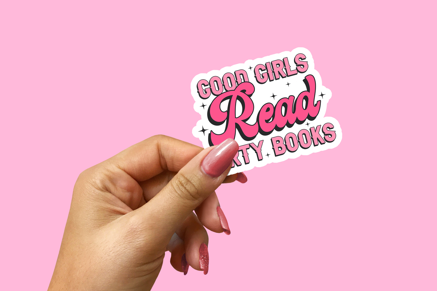 Good Girls Read Dirty Books Sticker