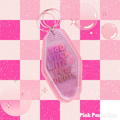 "Bad B*tch With A Few Dents" Motel Keychain