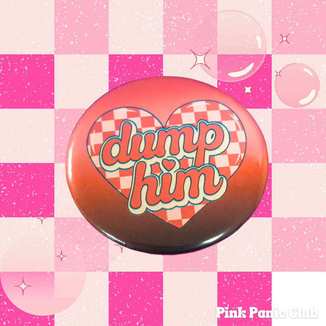 Dump Him Button