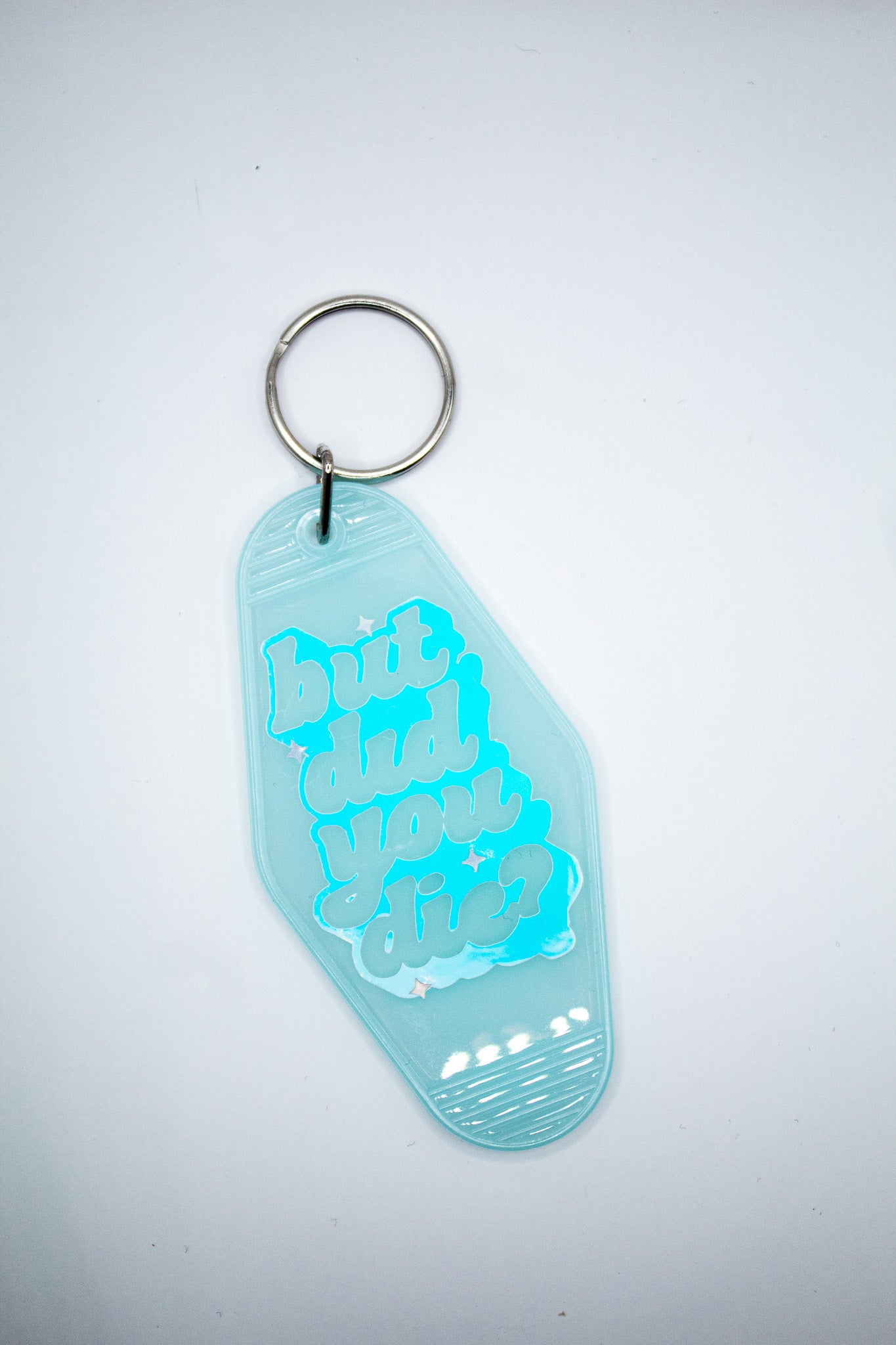 But Did You Die Motel Keychain