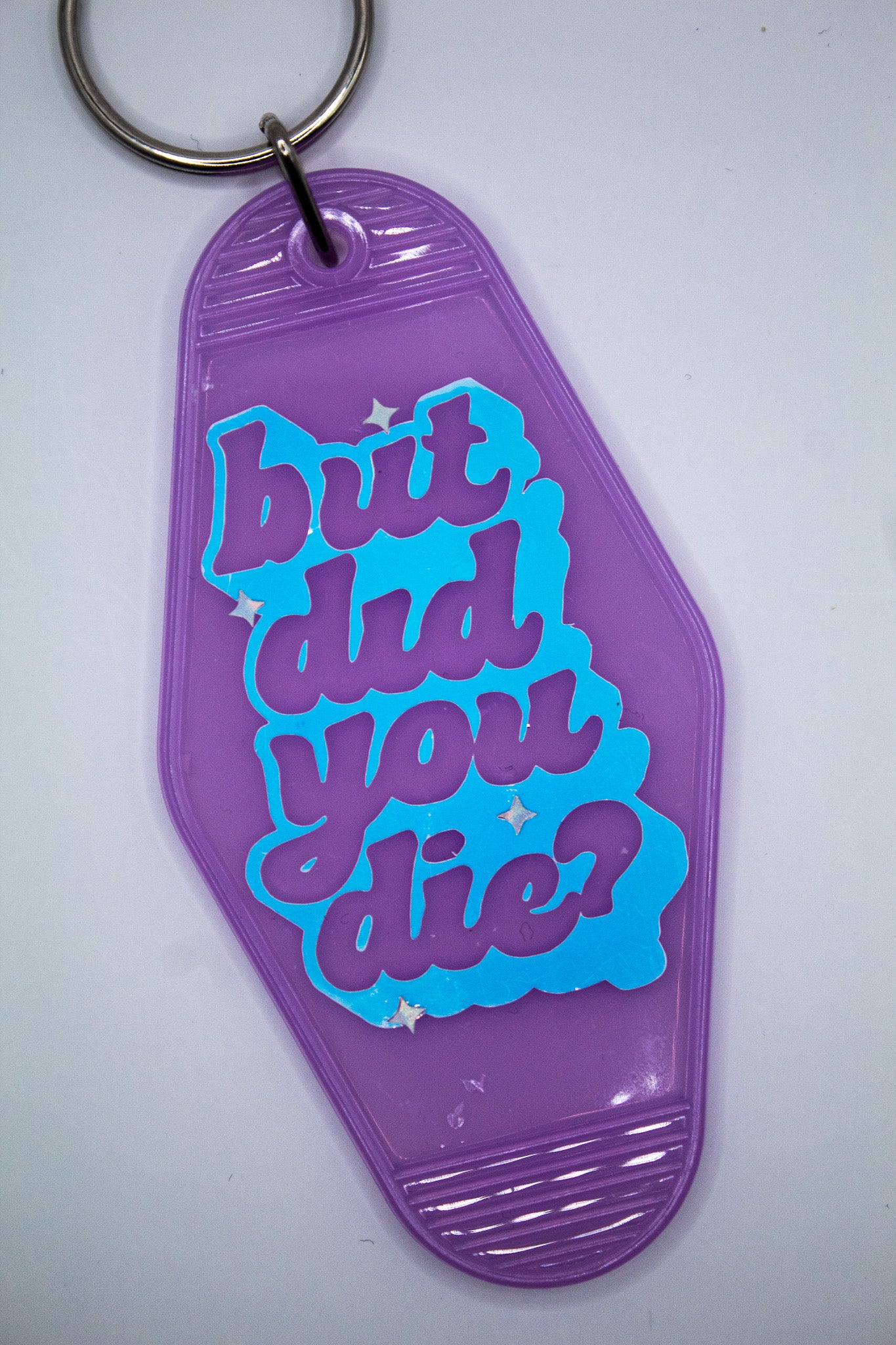 But Did You Die Motel Keychain