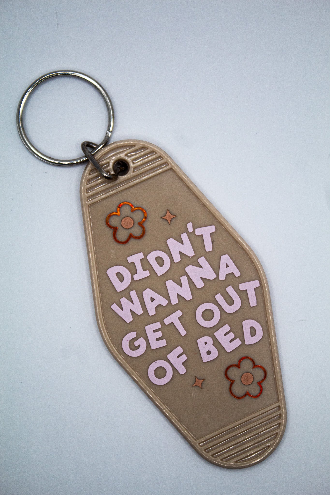 Didn't Wanna Get Out of Bed Motel Keychain