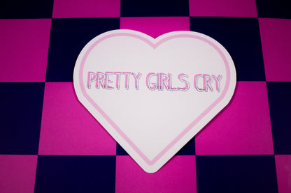 Pretty Girls Cry Heart Sticker