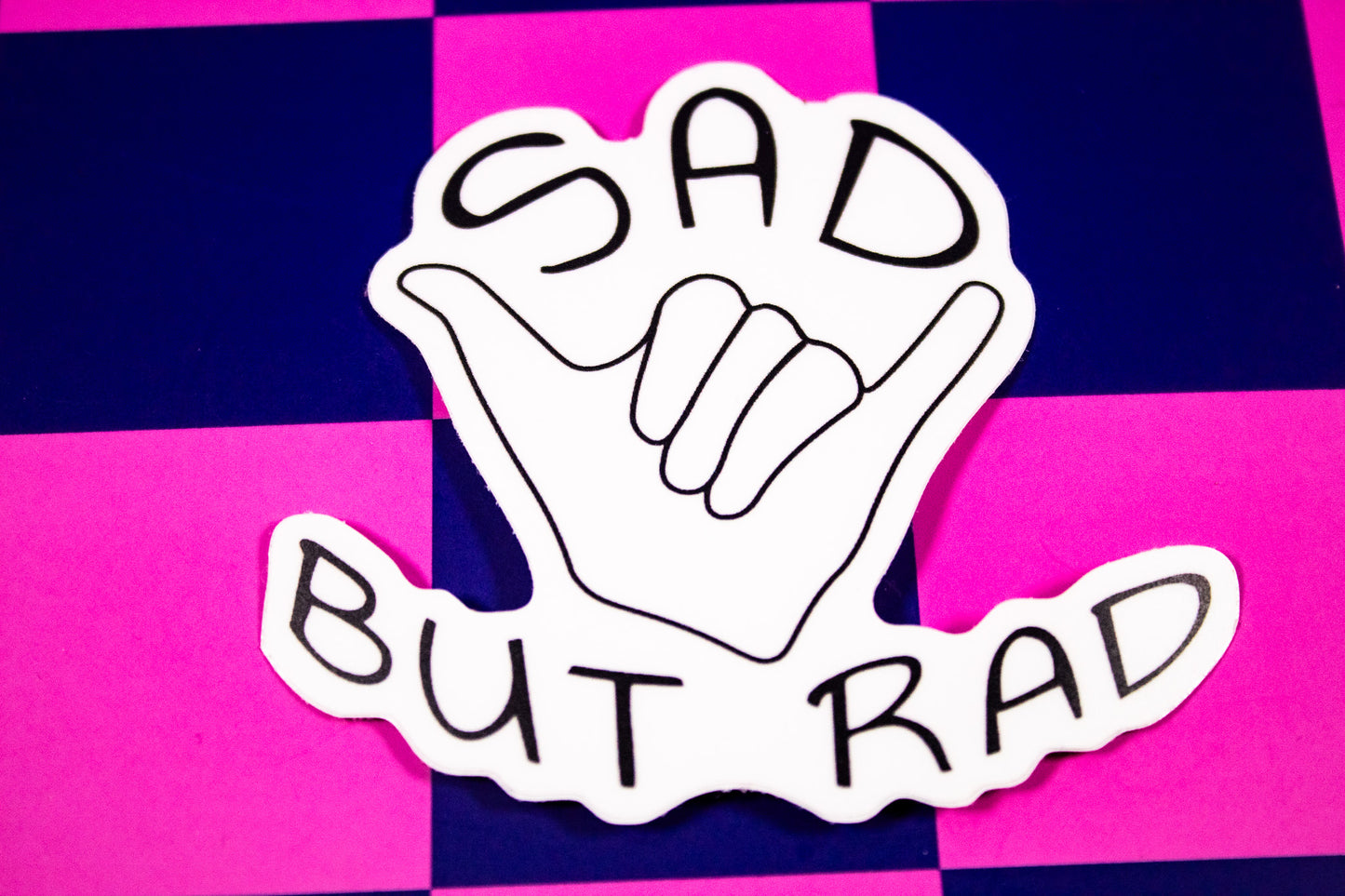 Sad But Rad Sticker