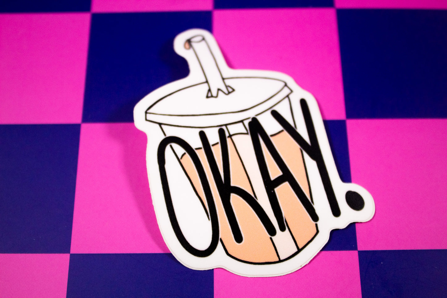 Okay. Drink Sticker