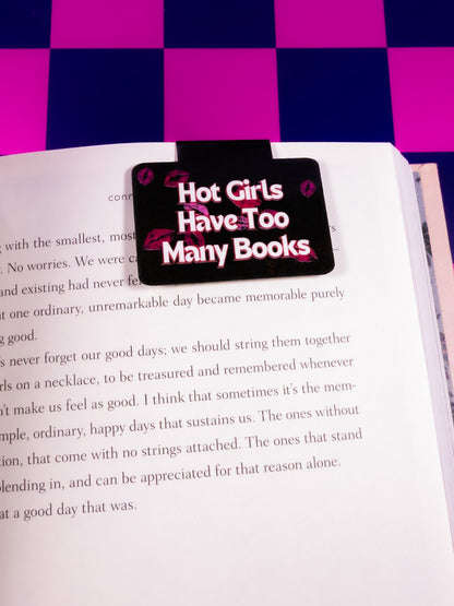 Hot Girls Have Too Many Books Magnetic Bookmark