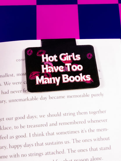 Hot Girls Have Too Many Books Magnetic Bookmark