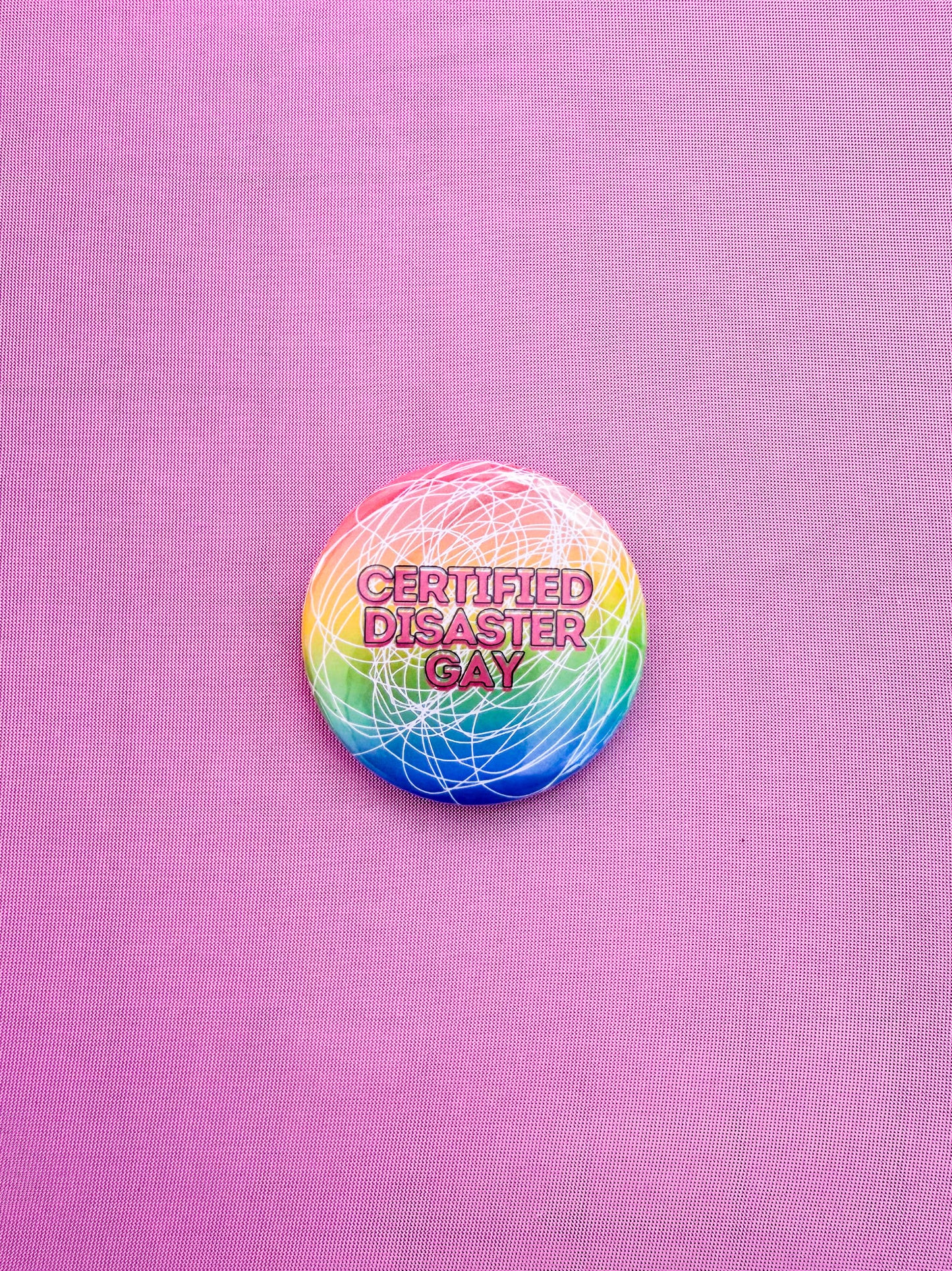 "Certified Disaster Gay" 2.25" Button