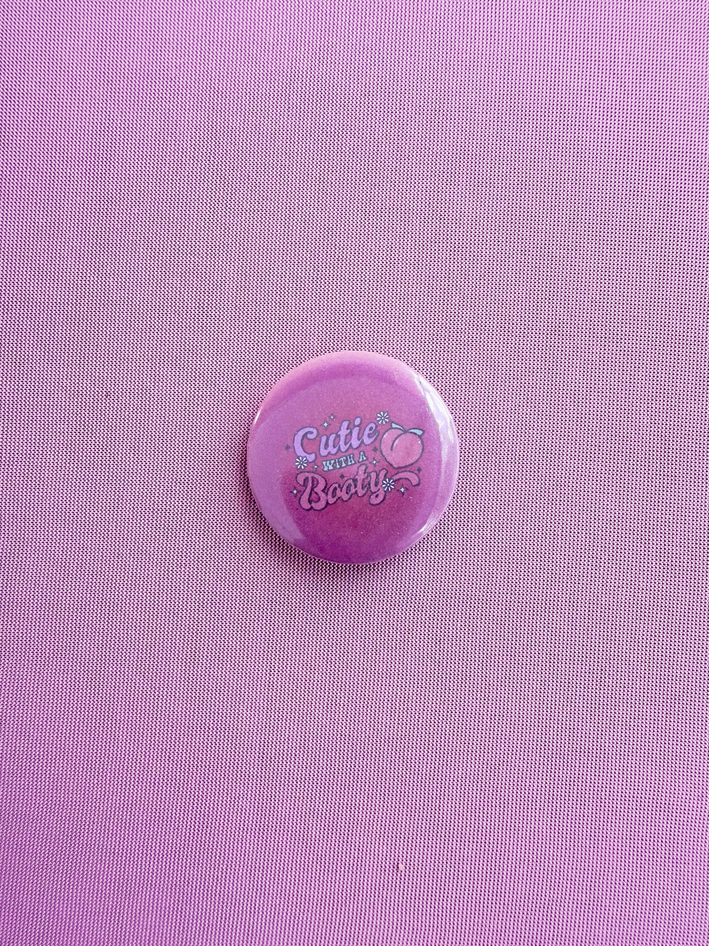 Cutie With A Booty 1.25in Button