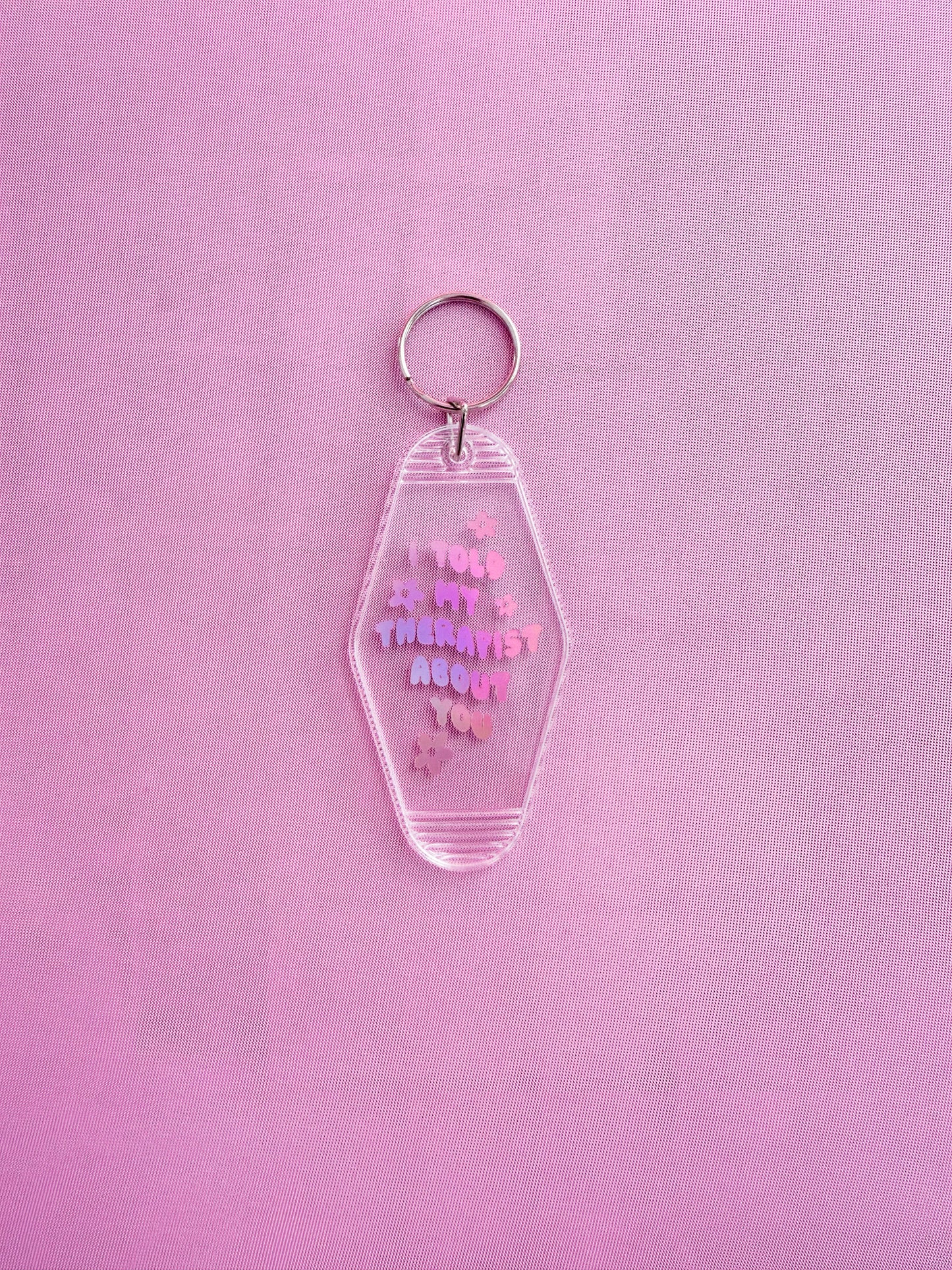 "I Told My Therapist About You" Motel Keychain