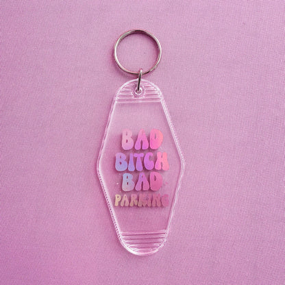 "Bad B*tch Bad Parking" Motel Keychain