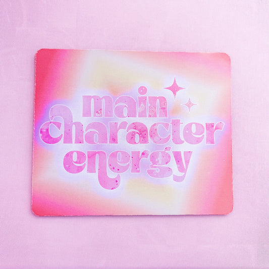 Main Character Energy Mousepad