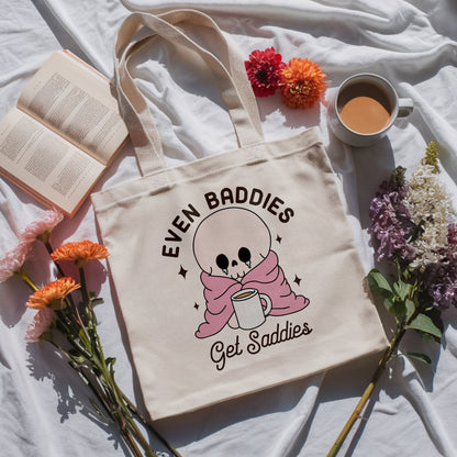 Even Baddies Get Saddies Tote