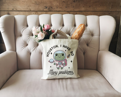 "Houston, I Have So Many Problems" Frog Astronaut Tote Bag