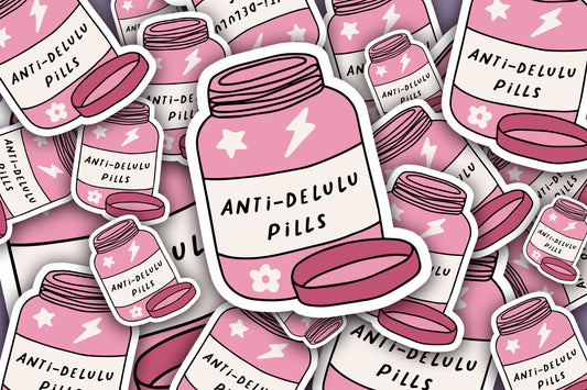 Anti-Delulu Pills Sticker