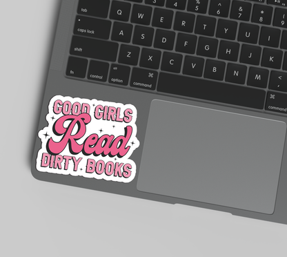 Good Girls Read Dirty Books Sticker