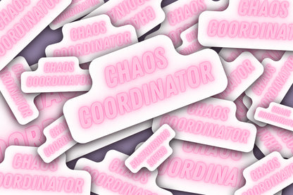 Chaos Coordinator Sticker