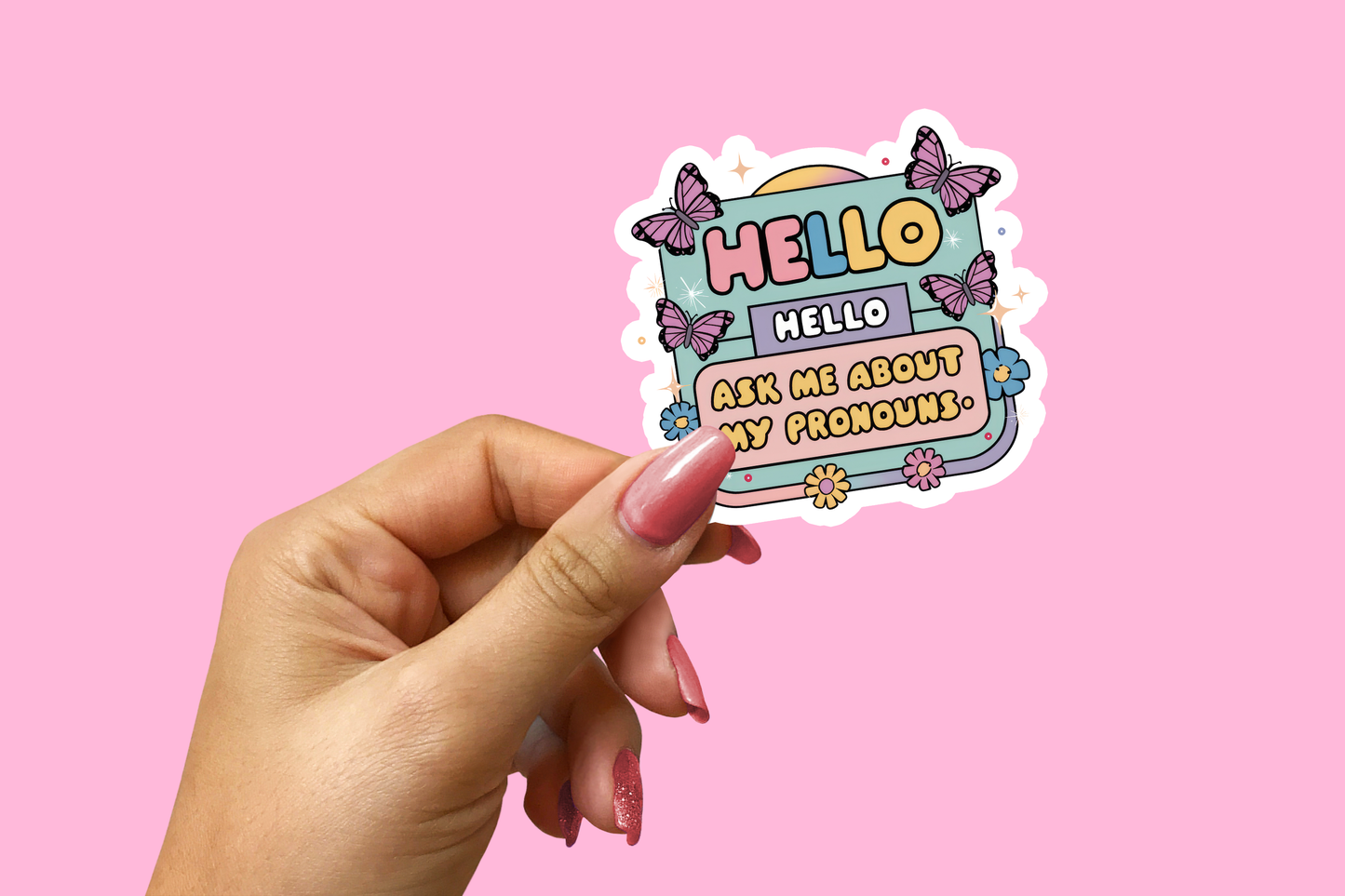 Hello Ask Me About My Pronouns Sticker
