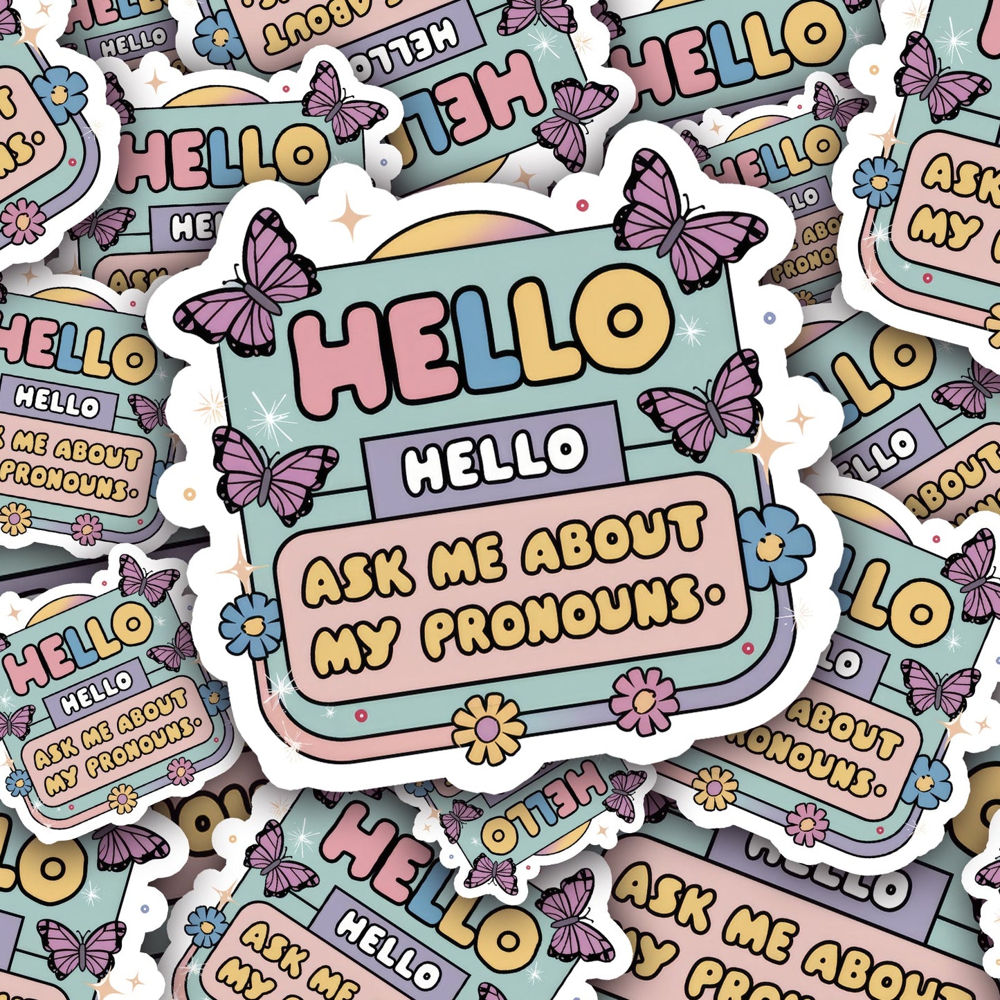 Hello Ask Me About My Pronouns Sticker