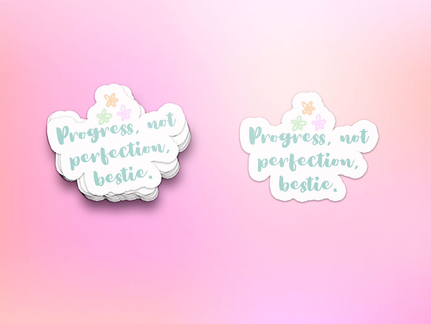 Progress, Not Perfection, Bestie Sticker